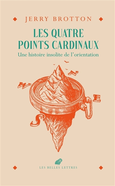 quatre points cardinaux (Les) | Brotton, Jerry